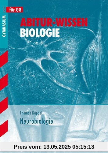 Abitur-Wissen Biologie / Neurobiologie