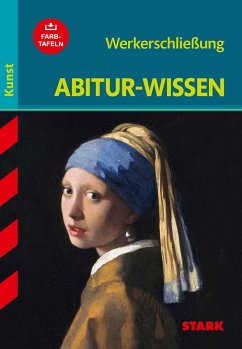 Abitur-Wissen Kunst 1. Werkerschließung von Stark / Stark Verlag