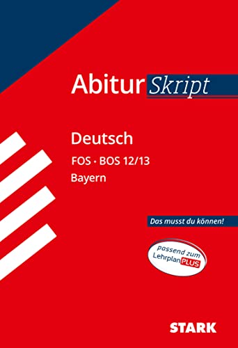 AbiturSkript FOS/BOS - Deutsch 12/13 Bayern von Stark Verlag GmbH