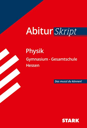 AbiturSkript - Physik Hessen von Stark Verlag GmbH