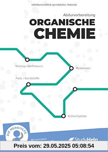 Abiturvorbereitung organische Chemie: StudyHelp und DIE MERKHILFE