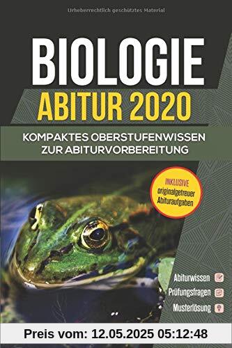 Abiturwissen Biologie: kompaktes Oberstufenwissen inklusive originalgetreuer Abituraufgaben Abiturwissen Biologie: kompaktes Oberstufenwissen inklusive originalgetreuer Abituraufgaben