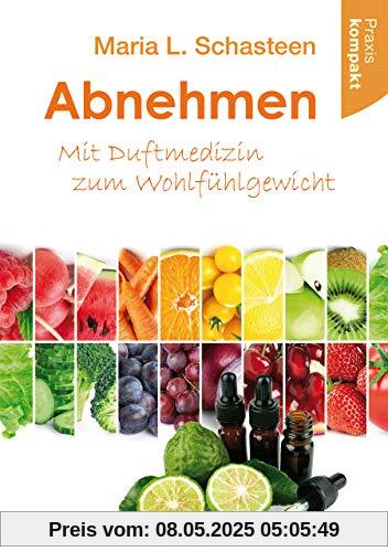 Abnehmen - Mit Duftmedizin zum Wohlfühlgewicht