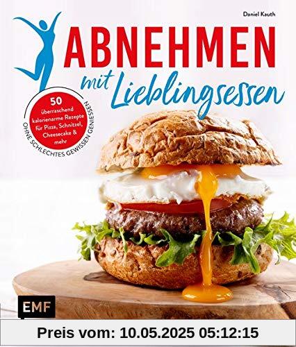 Abnehmen mit Lieblingsessen: 50 kalorienarme Rezepte für Pizza, Schnitzel, Cheesecake und mehr – Ohne schlechtes Gewissen genießen