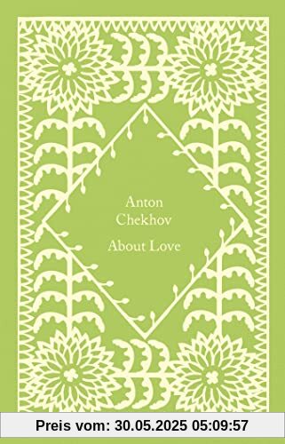 About Love: Anton Chekhov (Little Clothbound Classics)