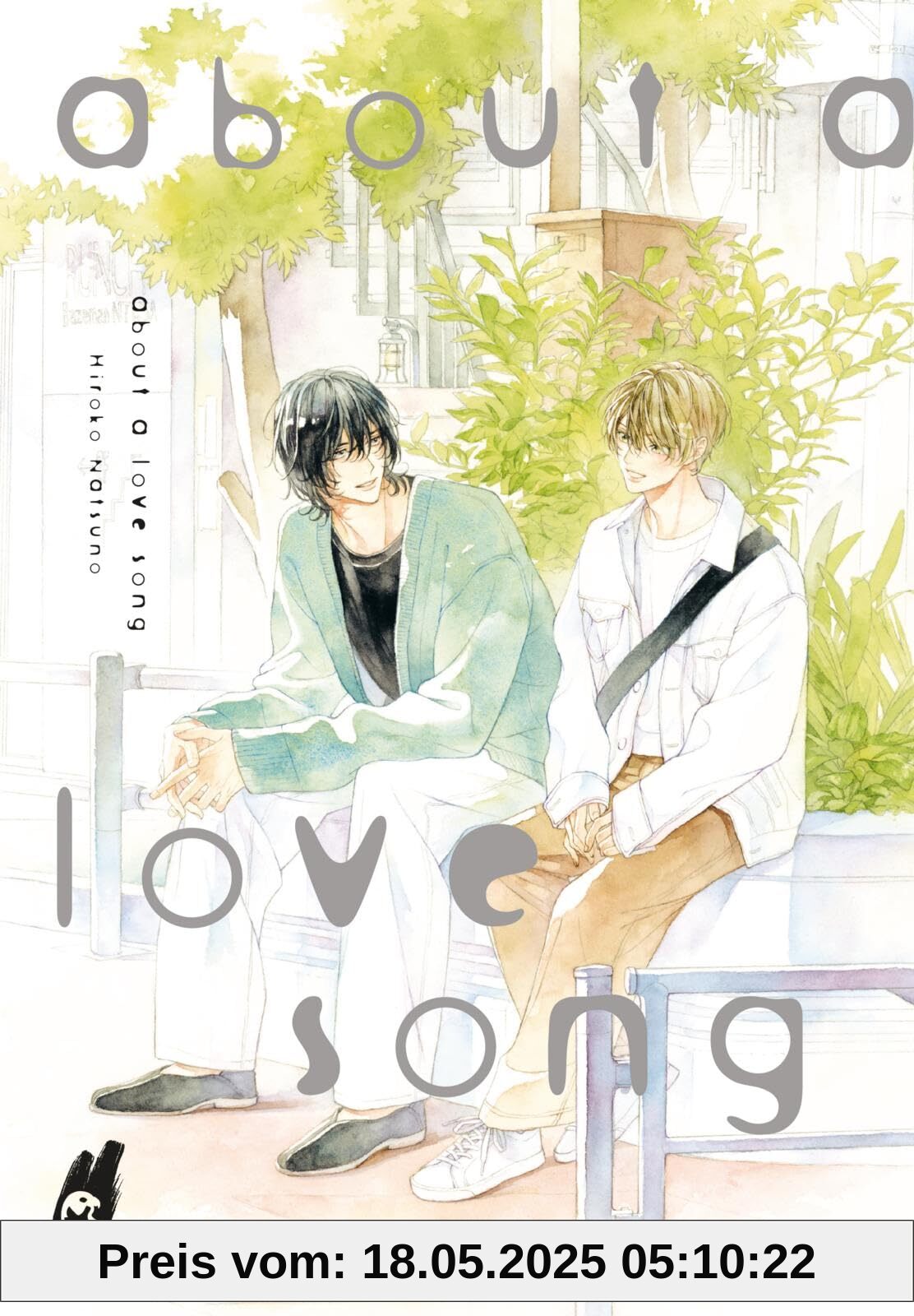 About a Love Song: Emotionale Boys-Love-Story ab 18 über einen Musiker und seine Liebe zu einem jüngeren Mann - mit exklusiver SNS Card in der 1. Auflage!