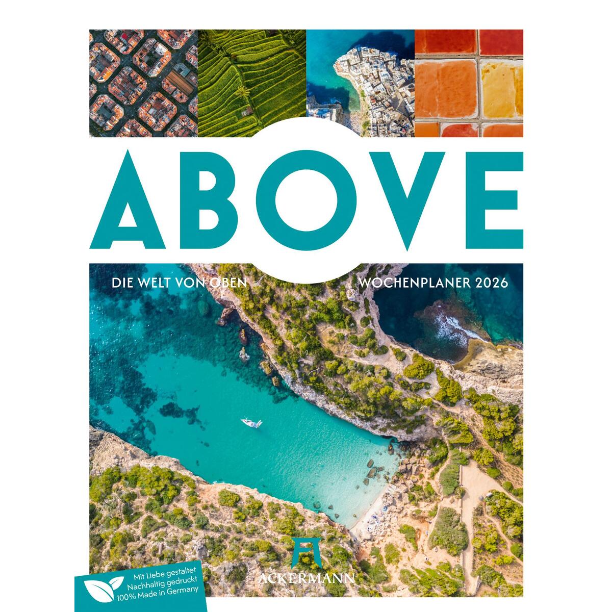 Above - Wochenplaner mit Luftaufnahmen Kalender 2026 Above - Wochenplaner mit Luftaufnahmen Kalender 2026 von Ackermann Kunstverlag