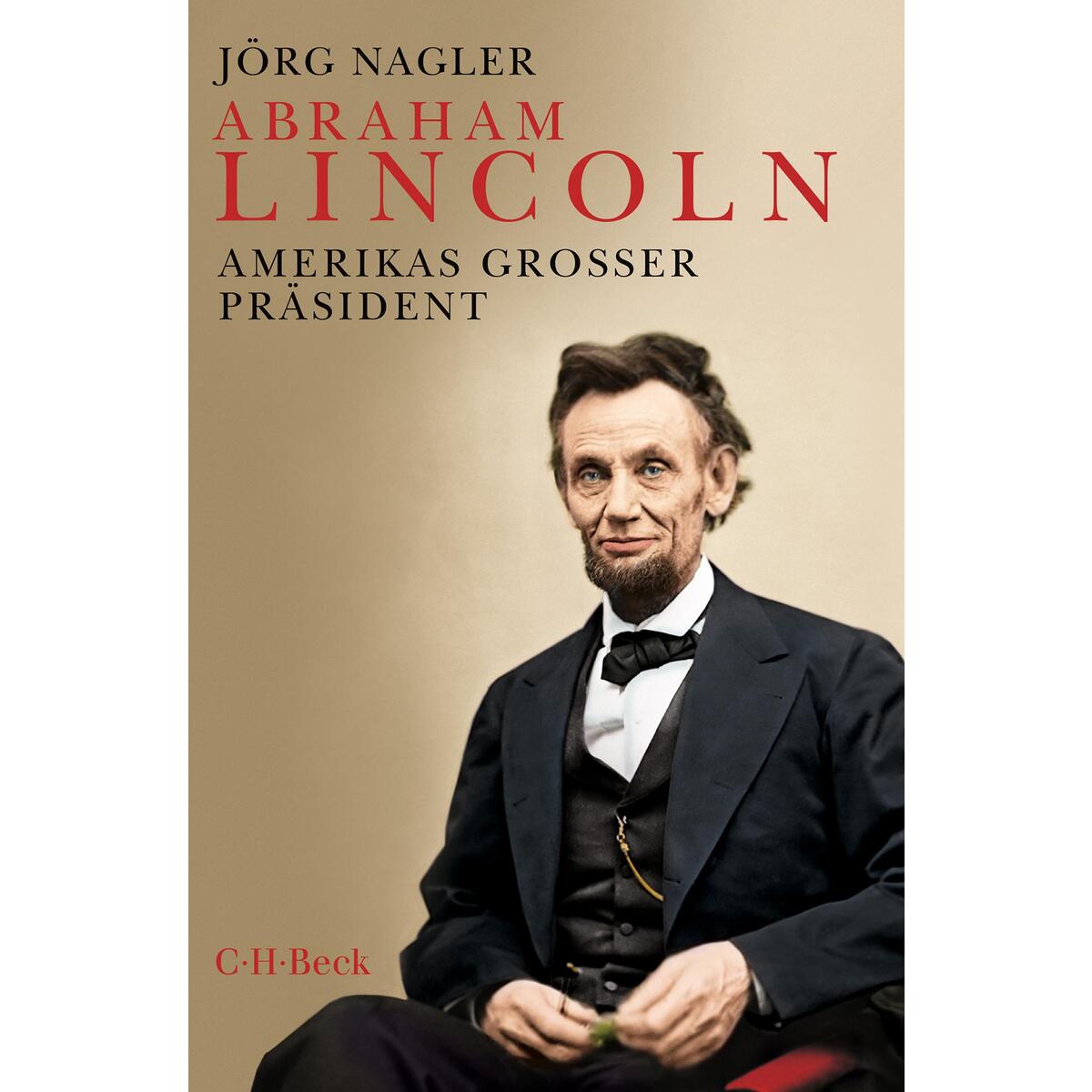 Abraham Lincoln von C.H. Beck