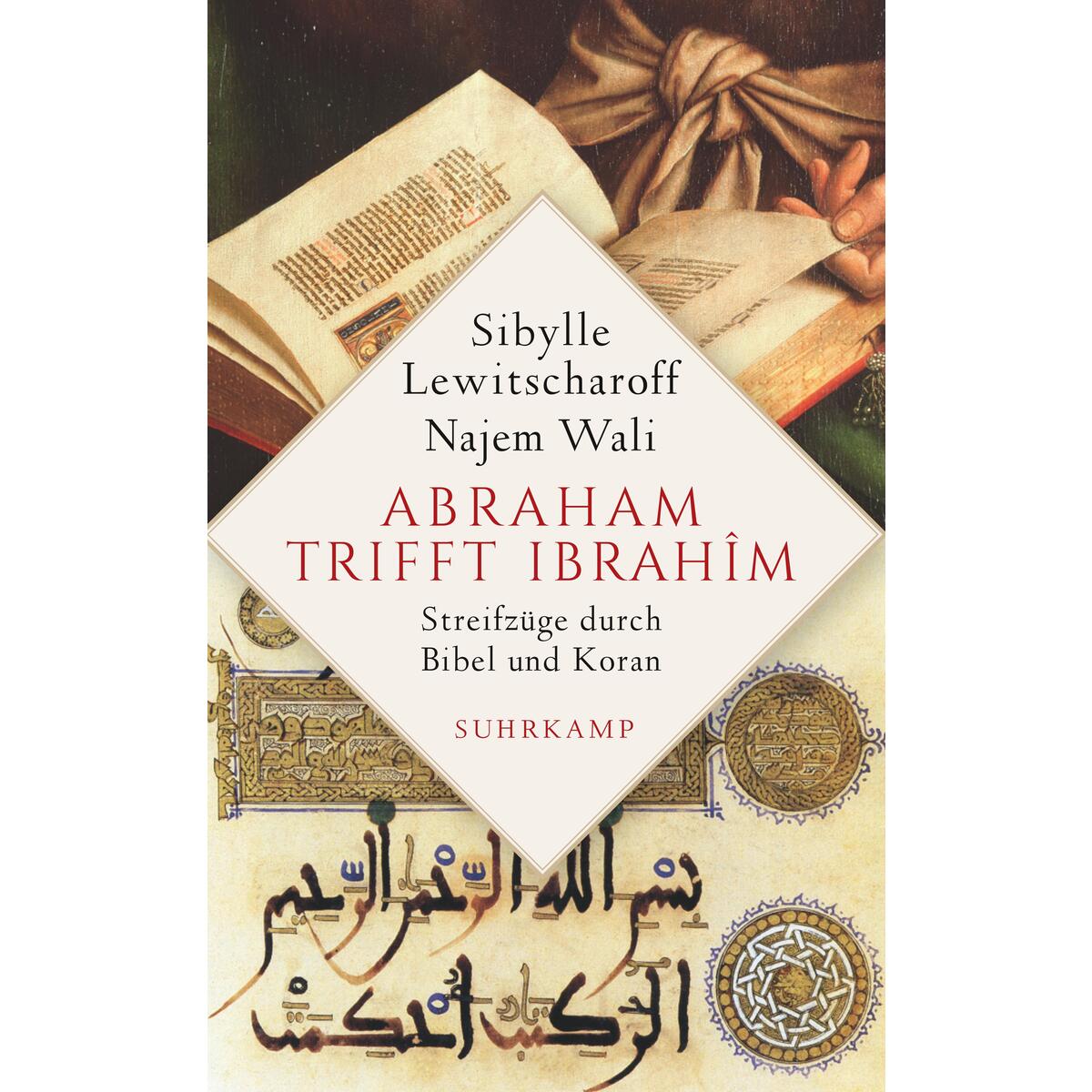 Abraham trifft Ibrahîm Abraham trifft Ibrahîm von Suhrkamp Verlag