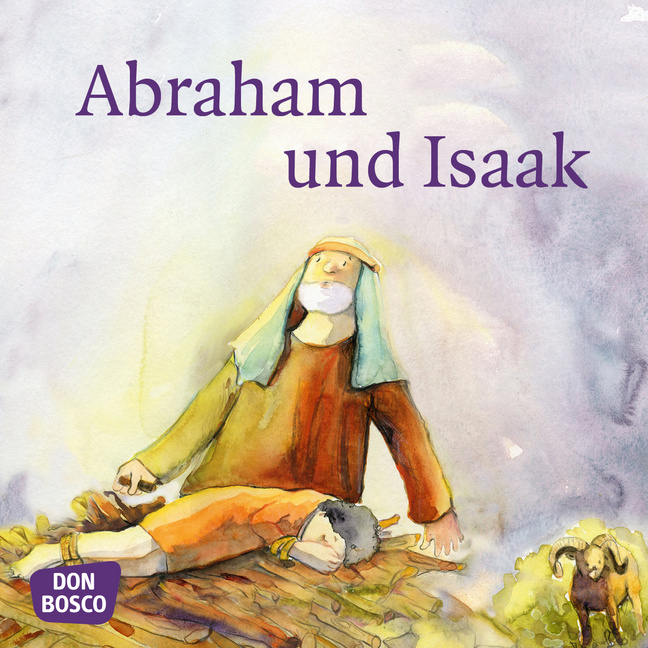 Abraham und Isaak. Mini-Bilderbuch von Don Bosco Medien