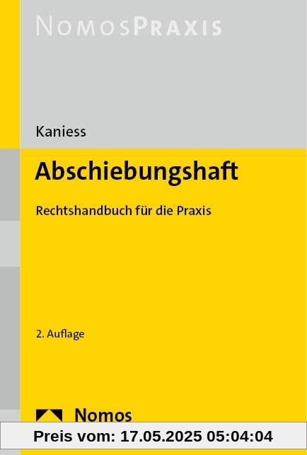 Abschiebungshaft: Rechtshandbuch für die Praxis