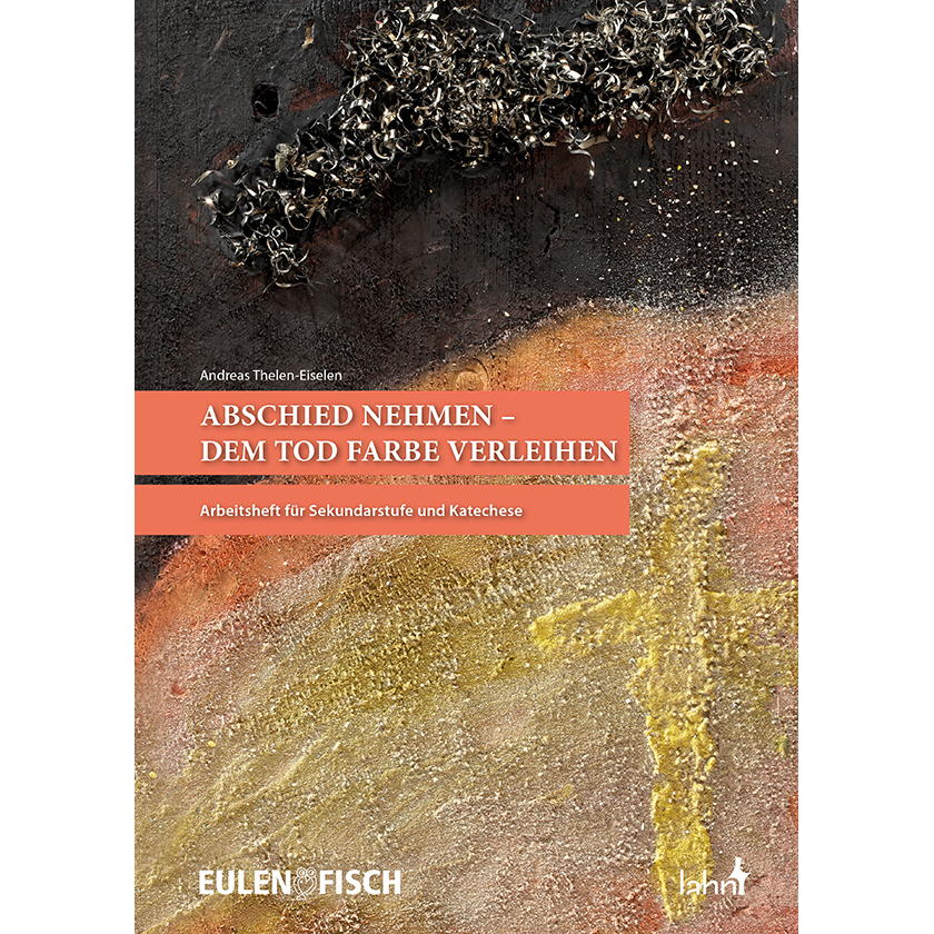 Abschied nehmen – dem Tod Farbe verleihen (1 Stück) von Butzon und Bercker