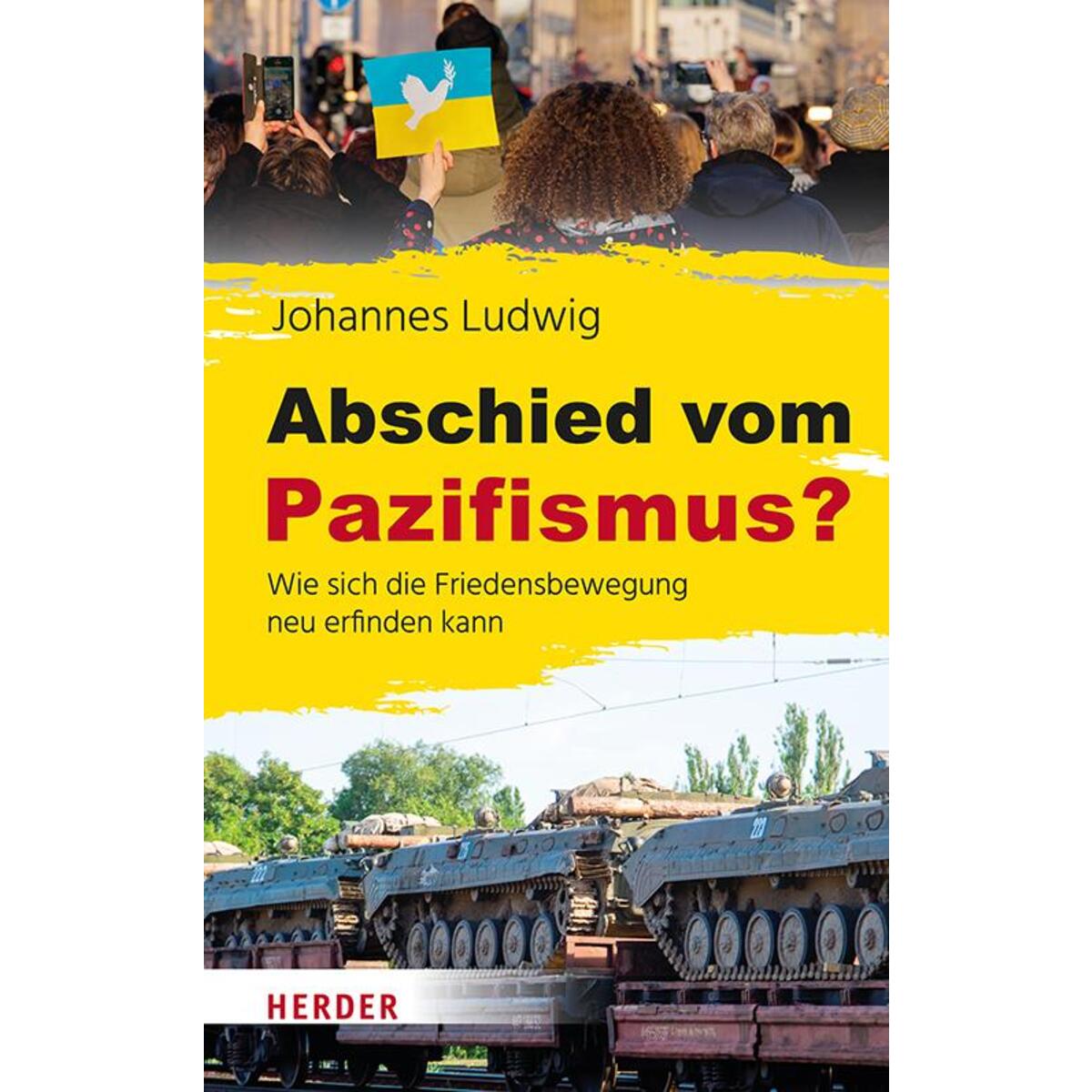 Abschied vom Pazifismus? von Herder Verlag GmbH