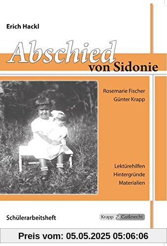 Abschied von Sidonie: Schülerheft Abschied von Sidonie: Schülerheft