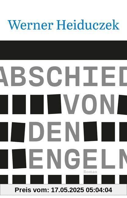 Abschied von den Engeln: Roman // Neuauflage eines der letzten Granden der DDR-Literatur