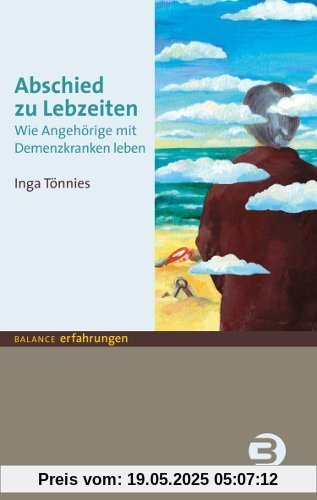 Abschied zu Lebzeiten: Wie Angehörige mit Demenzkranken leben