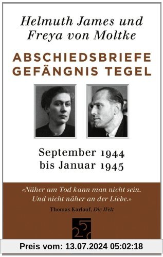 Abschiedsbriefe Gefängnis Tegel: September 1944 - Januar 1945