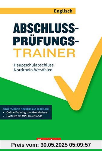 Abschlussprüfungstrainer Englisch - Nordrhein-Westfalen: 10. Schuljahr - Hauptschulabschluss: Arbeitsheft mit Lösungen und Online-Training Grundwissen. Mit Audios online Abschlussprüfungstrainer Englisch - Nordrhein-Westfalen: 10. Schuljahr - Hauptschulabschluss: Arbeitsheft mit Lösungen und Online-Training Grundwissen. Mit Audios online