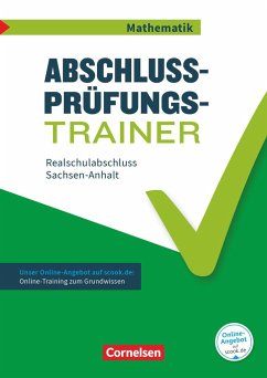 Abschlussprüfungstrainer Mathematik - Sachsen-Anhalt 10. Schuljahr - Mittlerer Schulabschluss von Cornelsen Verlag