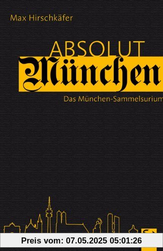 Absolut München: Das München-Sammelsurium