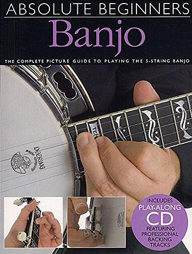 Absolute Beginners Banjo Bjo Book/Cd: The Complete Picture Guide to Playing the Banjo