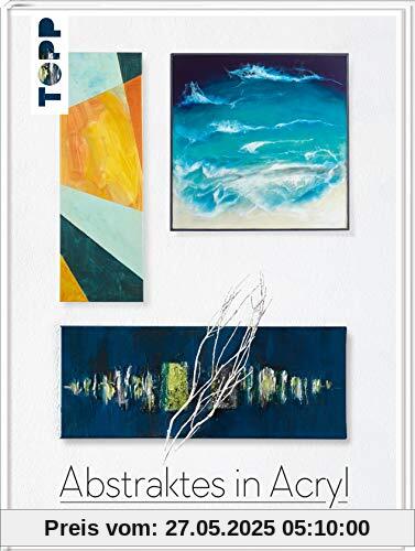 Abstraktes in Acryl: Geometrisch, bewegend und experimentell Abstraktes in Acryl: Geometrisch, bewegend und experimentell
