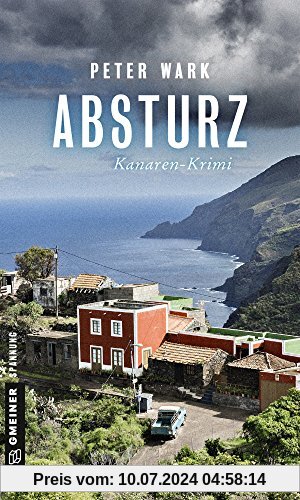 Absturz: Kanaren-Krimi (Kriminalromane im GMEINER-Verlag)