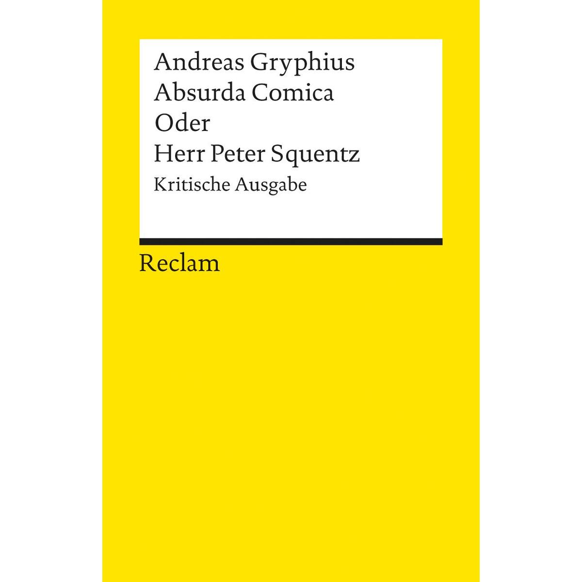 Absurda comica oder Herr Peter Squentz von Reclam Philipp Jun.
