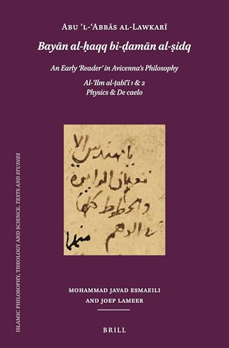 Abū ʼl-ʿabbās Al-Lawkarī (D. After 503/1109): Bayān Al-ḥaqq Bi-ḍamān Al-ṣidq. an Early 'Reader' ... Theology and Science. Texts and Studies) von Brill