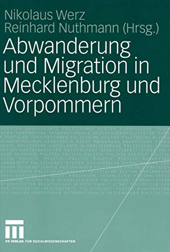 Abwanderung und Migration in Mecklenburg und Vorpommern Abwanderung und Migration in Mecklenburg und Vorpommern
