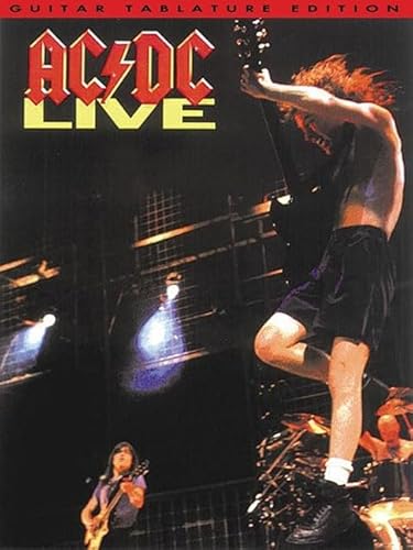 Ac/Dc Live: Guitar Tablature Edition Ac/Dc Live: Guitar Tablature Edition