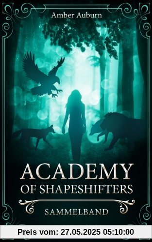 Academy of Shapeshifters: Sammelband 6 (Fantasy-Serie)