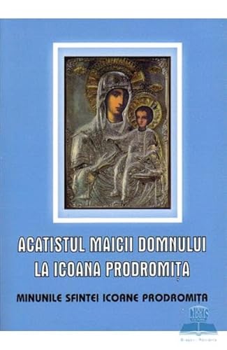 Acatistul Maicii Domnului La Icoana Prodromita von Egumenita