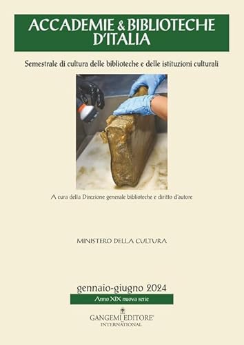 Accademie & biblioteche d'Italia. Semestrale di cultura delle biblioteche e delle istituzioni culturali (2024) (Vol. 1) (Periodici) von Gangemi Editore