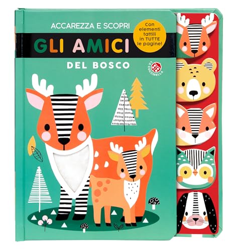 Accarezza e scopri gli amici del bosco. Ediz. a colori von La Coccinella