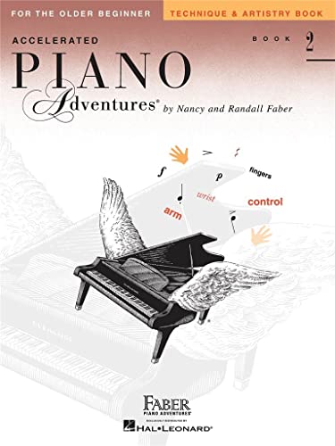 Accelerated Piano Adventures, Book 2, Technique & Artistry Book: For the Older Beginner von Faber Piano Adventures