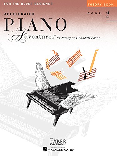 Accelerated Piano Adventures, Book 2, Theory Book: For the Older Beginner: Theory Book 2 von Faber Piano Adventures