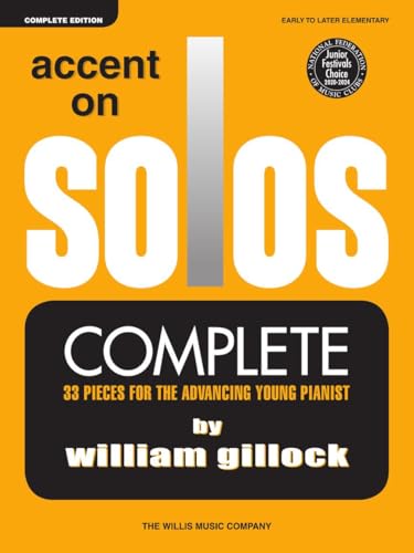 Accent On Solos - Complete Edition: Noten, Sammelband für Klavier: All 3 of Gillock's popular Accent on Solos books. Level one - two - three von Willis Music