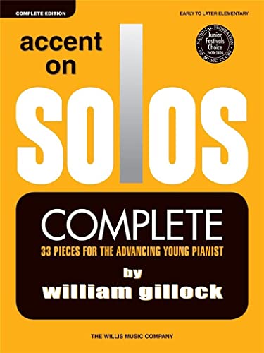 Accent On Solos - Complete Edition: Noten, Sammelband für Klavier: All 3 of Gillock's popular Accent on Solos books. Level one - two - three