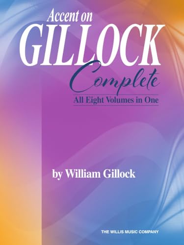 Accent on Gillock: Complete - All Eight Volumes in One von Willis Music