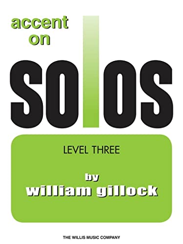 Accent on Solos Book 3 (Accent on Solos - Later Elementary, Band 3) von Willis Music Company