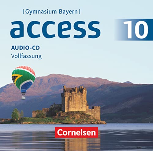 Access - Bayern 2017 - 10. Jahrgangsstufe: Audio-CD - Vollfassung Access - Bayern 2017 - 10. Jahrgangsstufe: Audio-CD - Vollfassung