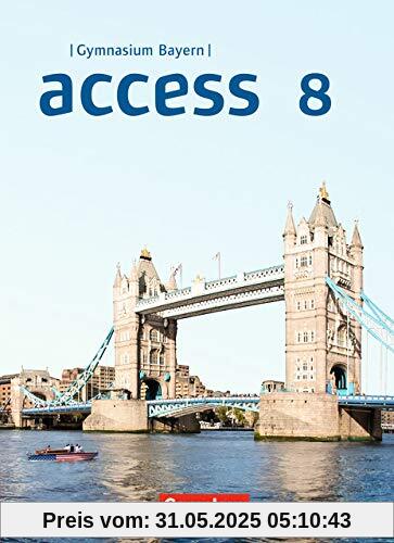 Access - Bayern: 8. Jahrgangsstufe - Schülerbuch: Festeinband Access - Bayern: 8. Jahrgangsstufe - Schülerbuch: Festeinband