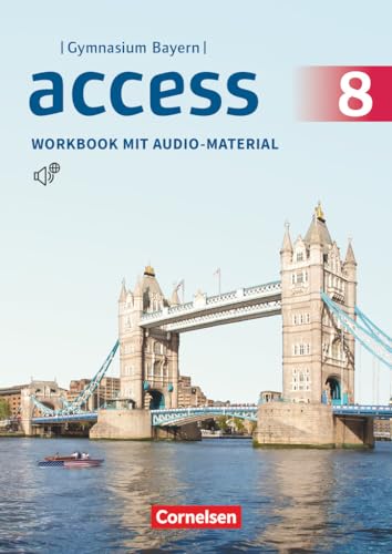 Access - Bayern 2017 - 8. Jahrgangsstufe: Workbook mit Audios online Access - Bayern 2017 - 8. Jahrgangsstufe: Workbook mit Audios online von Cornelsen Verlag GmbH