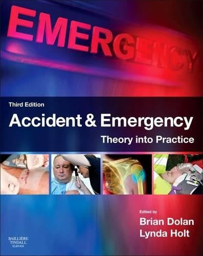 Accident & Emergency: Theory into Practice von Elsevier