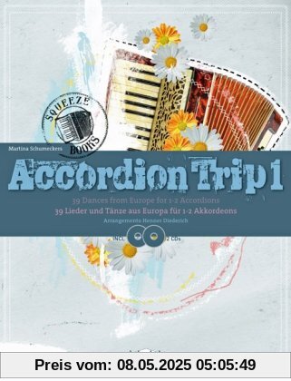 Accordion Trip 1: 39 Lieder und Tänze aus Europa für 1-2 Akkordeons