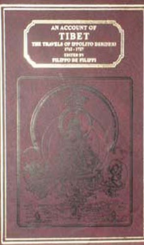 Account of Tibet: Travels of Ippolito Desideri of Pistoia, S.J.1717-27