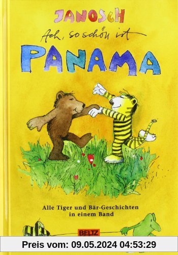 Ach, so schön ist Panama: Alle Tiger und Bär-Geschichten in einem Band