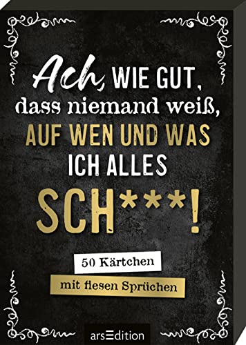 Ach, wie gut, dass niemand weiß, auf wen und was ich alles sch***!: 50 Kärtchen mit fiesen Sprüchen | Ironische Sprüche im Spielkartenformat, gut gegen schlechte Laune Ach, wie gut, dass niemand weiß, auf wen und was ich alles sch***!: 50 Kärtchen mit fiesen Sprüchen | Ironische Sprüche im Spielkartenformat, gut gegen schlechte Laune