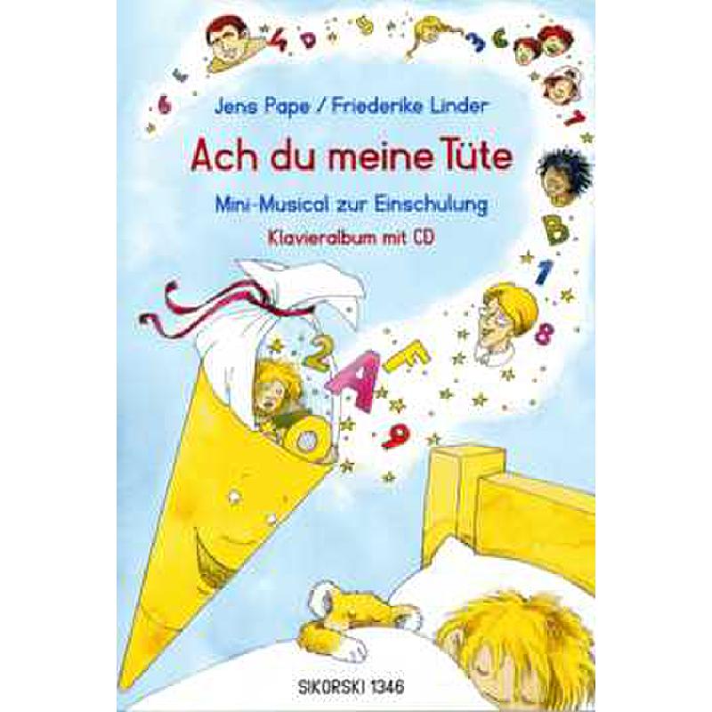 Ach du meine Tüte | Mini Musical zur Einschulung Ach du meine Tüte | Mini Musical zur Einschulung